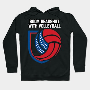 Boom Headshot with volleyball Hoodie